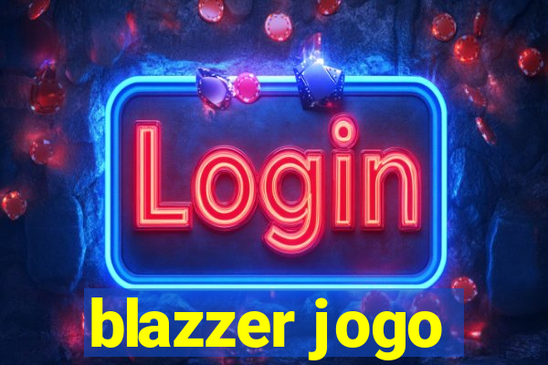 blazzer jogo